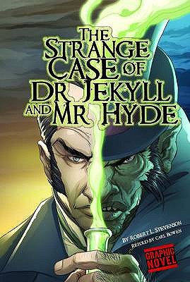 Strange Case of Dr Jekyll and Mr Hyde - Bowen, Carl (Retold by), and Facio, Sebastian, and Stevenson, Robert L.