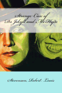 Strange Case of Dr Jekyll and MR Hyde