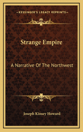 Strange Empire: A Narrative of the Northwest