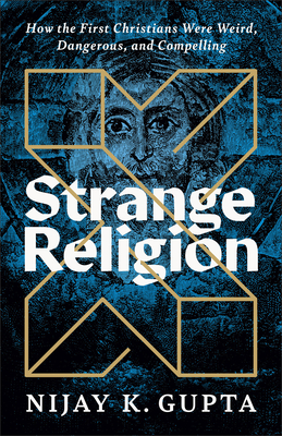 Strange Religion - Gupta, Nijay K