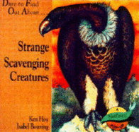 Strange scavenging creatures - Hoy, Ken, and Bowring, Isabel (Illustrator)