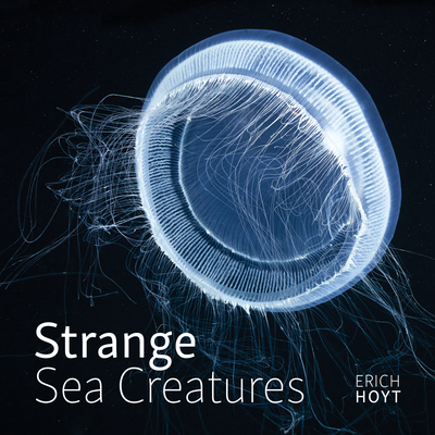 Strange Sea Creatures - Hoyt, Erich