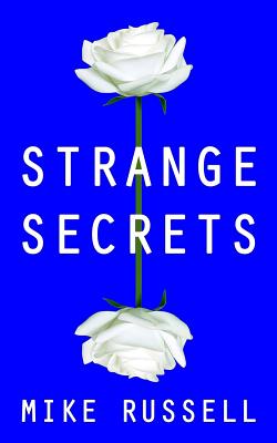 Strange Secrets - Russell, Mike