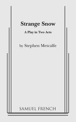 Strange Snow - Metcalfe, Stephen