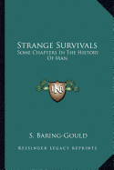 Strange Survivals: Some Chapters In The History Of Man