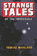 Strange Tales of the Impossible