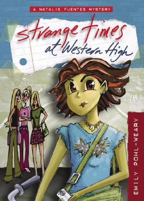 Strange Times at Western High - Pohl-Weary, Emily