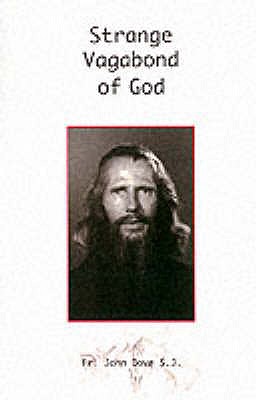 Strange Vagabond of God: Story of John Bradburne - Dove, John