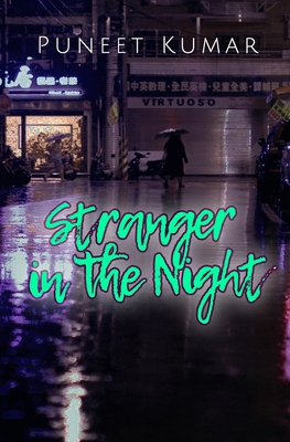 Stranger in the Night - Kumar, Puneet
