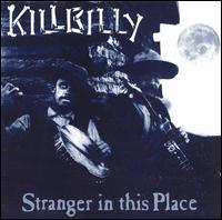 Stranger in This Place - Killbilly