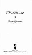 Stranger Suns - Zebrowski, George