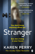 Stranger: The unputdownable psychological thriller with an ending that will blow you away