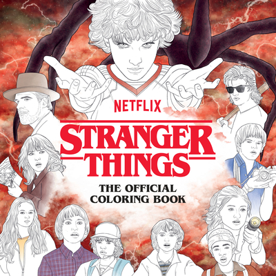Stranger Things: The Official Coloring Book - Netflix