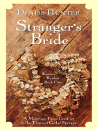 Stranger's Bride: The Town of Cedar Springs Is Home to Four Marriage Conflicts - Hunter, Denise
