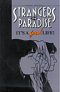 Strangers in Paradise Book 3: Its a Good Life
