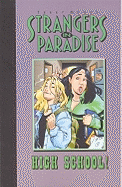 Strangers in Paradise Book 6: High School - 