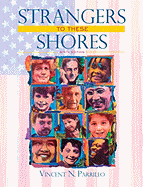 Strangers to These Shores: Race and Ethnic Relations in the United States