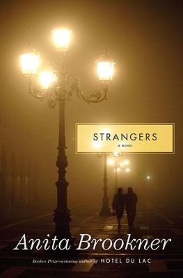 Strangers - Brookner, Anita