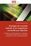 Strat gie de Contr le Hybride d''un Magn tron Verrouill Par Injection