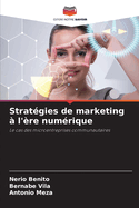 Strat?gies de marketing ? l'?re num?rique