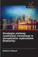 Strategia zielonej cywilizacji (rewolucja w zarz dzaniu wybrze em D akarty)