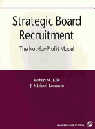 Strategic Board Recruitment: The Not-For-Profit Model