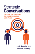 Strategic Conversations: Creating and Directing the Entrepreneurial Workforce