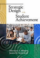 Strategic Design for Student Achievement