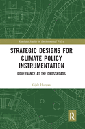 Strategic Designs for Climate Policy Instrumentation: Governance at the Crossroads