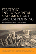 Strategic Environmental Assessment and Land Use Planning: An International Evaluation