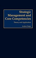 Strategic Management and Core Competencies: Theory and Application