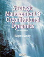 Strategic Management and Organisational Dynamics - Stacey, Ralph