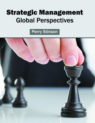 Strategic Management: Global Perspectives by Perry Stinson (Editor ...