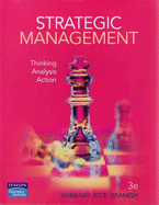 Strategic Management: Thinking Analysis Action