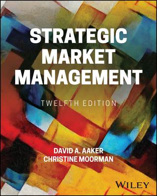 Strategic Market Management - Aaker, David A, and Moorman, Christine