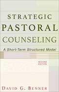 Strategic Pastoral Counseling: A Short-Term Structured Model