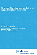 Strategic planning and modeling in property-liability insurance
