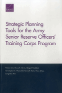 Strategic Planning Tools for the Army Senior Reserve Officers' Training Corps Program