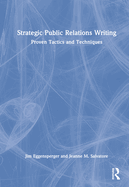 Strategic Public Relations Writing: Proven Tactics and Techniques