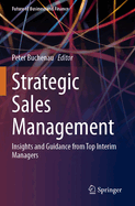 Strategic Sales Management: Insights and Guidance from Top Interim Managers