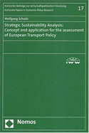 Strategic Sustainability Analysis: Concept and Application for the Assessment of European Transport Policy