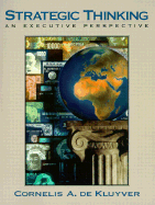 Strategic Thinking: An Executive Perspective - de Kluyver, Cornelis A