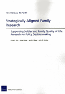 Strategically Aligned Family Research: Supporting Soldier and Family Quality of Life Research for Policy Decisonmaking