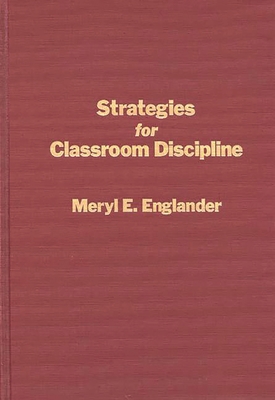 Strategies for Classroom Discipline - Englander, Meryl