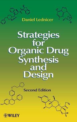 Strategies for Organic Drug Synthesis and Design - Lednicer, Daniel, Dr.