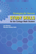 Strategies For Success: Study Skills for the College Math Student