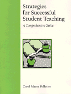 Strategies for Successful Student Teaching: A Comprehensive Guide