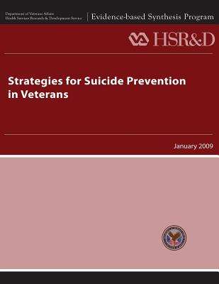 Strategies for Suicide Prevention in Veterans - Service, Health Services Research, and Affairs, U S Department of Veterans