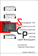 Strategies for Two-Dimensional Crystallization of Proteins Using Lipid Monolayers