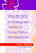 Strategies for Working with Families of Young Children with Disabilities - Beckman, Paula (Editor)